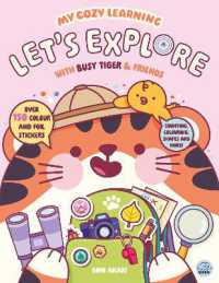 My Cozy Learning: Let's Explore - with Busy Tiger & Friends (My Cozy Learning: Sticker & Colouring Books)