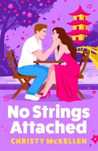 No Strings Attached : A BRAND NEW glamorous second chance romance set in Japan from Christy McKellen for 2026 （Large Print）