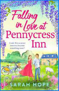 Falling in Love at Pennycress Inn : A gorgeously romantic and feelgood summer read by Sarah Hope (The Pennycress Inn Series)