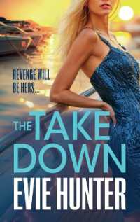 The Takedown : The BRAND NEW gripping revenge thriller from Evie Hunter for 2024