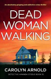 Dead Woman Walking : An absolutely gripping and addictive crime thriller (Detective Amanda Steele)