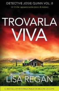 Trovarla viva : Un thriller appassionante pieno di mistero (Detective Josie Quinn)