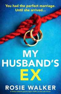 My Husband's Ex : A totally addictive psychological thriller packed with twists!