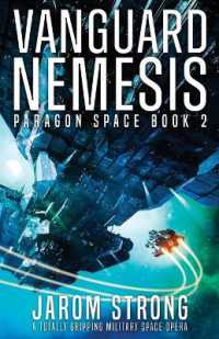 Vanguard Nemesis : A totally gripping military space opera (Paragon Space)