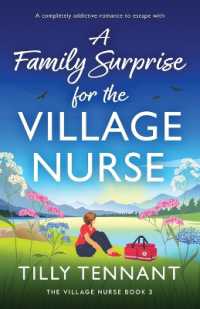 A Family Surprise for the Village Nurse : A completely addictive romance to escape with (The Village Nurse)