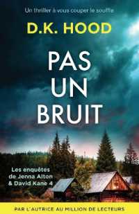 Pas un bruit : Un thriller à vous couper le souffle (Les Enquêtes de Jenna Alton & David Kane)