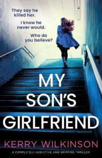 My Son's Girlfriend : A completely addictive and gripping thriller