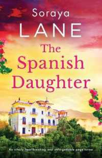 The Spanish Daughter : An utterly heartbreaking and unforgettable page-turner (The Lost Daughters)