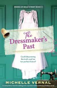 The Dressmaker's Past : A completely heartbreaking and unputdownable historical fiction novel