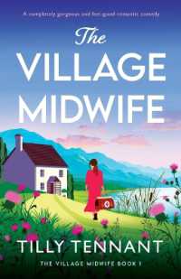 The Village Midwife : A completely gorgeous and feel-good romantic comedy (The Village Midwife)