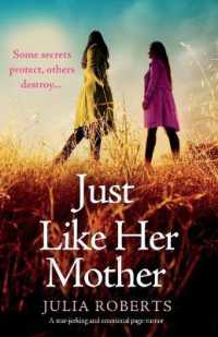 Just Like Her Mother : A tear-jerking and emotional page-turner