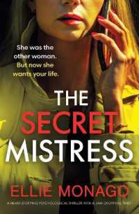 The Secret Mistress : A heart-stopping psychological thriller with a jaw-dropping twist