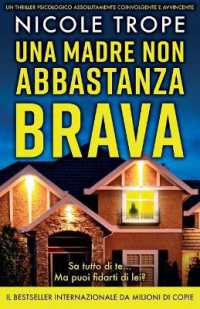 Una madre non abbastanza brava : Un thriller psicologico assolutamente coinvolgente e avvincente (Grace Morton)