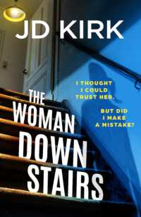 The Woman Downstairs : A completely addictive and unputdownable psychological thriller with a nail-biting twist