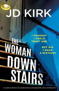 The Woman Downstairs : A completely addictive and unputdownable psychological thriller with a nail-biting twist