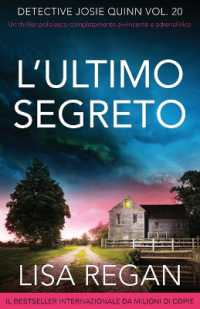 L'ultimo segreto : Un thriller poliziesco completamente avvincente e adrenalinico (Detective Josie Quinn)