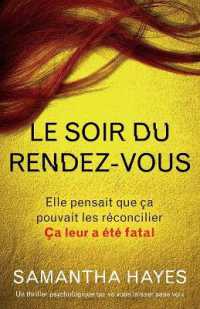 Le Soir du rendez-vous : Un thriller psychologique qui va vous laisser sans voix