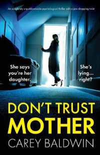 Don't Trust Mother : An absolutely unputdownable psychological thriller with a jaw-dropping twist