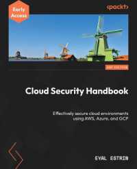 Cloud Security Handbook : Effectively secure cloud environments using AWS, Azure, and GCP （2ND）