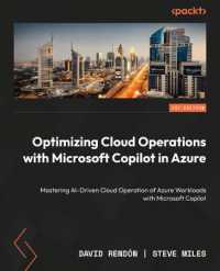 Optimizing Cloud Operations with Microsoft Copilot in Azure : Mastering AI-Driven Cloud Operation of Azure Workloads with Microsoft Copilot