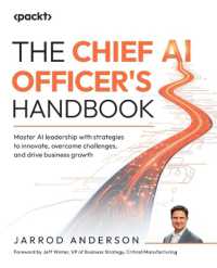 The Chief AI Officer's Handbook : Master AI leadership with strategies to innovate, overcome challenges, and drive business growth