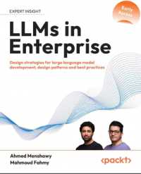 LLMs in Enterprise : Design strategies for large language model development, design patterns and best practices