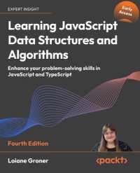 Learning JavaScript Data Structures and Algorithms : Enhance your problem-solving skills in JavaScript and TypeScript （4TH）