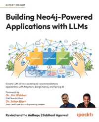Building Neo4j-Powered Applications with LLMs : Create LLM-driven search and recommendations applications with Haystack, LangChain4j, and Spring AI