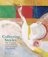 Collecting Stories : The cultural collections of the University of Liverpool