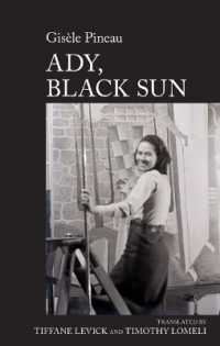 Ady, Black Sun : by Gisèle Pineau (World Writing in French: New Archipelagoes)