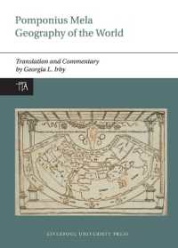 Pomponius Mela: Geography of the World : Translation and Commentary (Translated Texts from Antiquity)