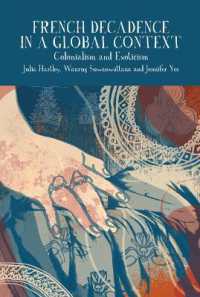 French Decadence in a Global Context : Colonialism and Exoticism (Francophone Postcolonial Studies)