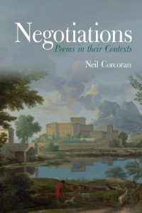 Negotiations: Poems in their Contexts (Liverpool English Texts and Studies)