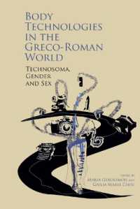 Body Technologies in the Greco-Roman World : Technosôma, gender and sex
