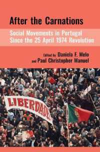 After the Carnations: Social Movements in Portugal since the 25 April 1974 Revolution (The Portuguese-speaking World)
