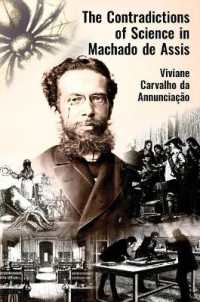 The Contradictions of Science in Machado de Assis (The Portuguese-speaking World)
