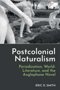 Postcolonial Naturalism : Periodization, World-Literature, and the Anglophone Novel