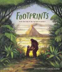 Footprints : Walk the Path of Our Earliest Ancestors