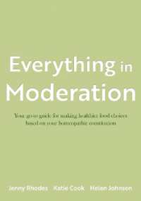 Everything in Moderation : Your go-to guide for making healthier food choices based on your homeopathic constitution