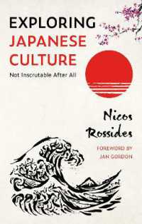 Exploring Japanese Culture : Not Inscrutable after All （2ND）