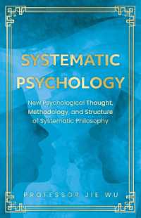 Systematic Psychology : New Psychological Thought, Methodology, and Structure of Systematic Philosophy