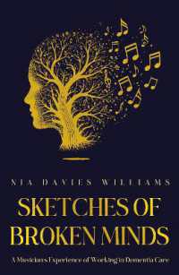 Sketches of Broken Minds : A Musician's Experience of Working in Dementia Care