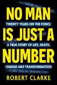 No Man is Just a Number : Twenty years on the force: A true story of life, death, change and transformation