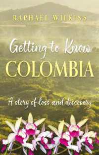 Getting to Know Colombia : A story of loss and discovery