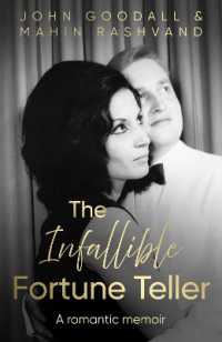 The Infallible Fortune Teller : A romantic memoir