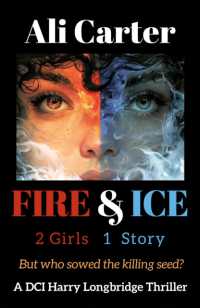 Fire & Ice : 2 Girls, 1 Story. but who sowed the killing Seed? (The Dci Harry Longbridge Series)