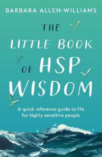 The Little Book of HSP Wisdom : A quick reference guide to life for highly sensitive people
