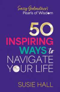 Sassy Godmother's Pearls of Wisdom : 50 inspiring ways to navigate your life