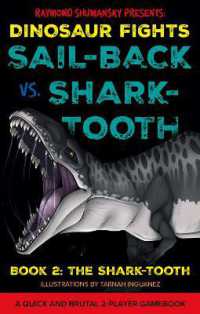 Sail-back vs. Shark-tooth : Book 2: The Shark-tooth (Dinosaur Fights)
