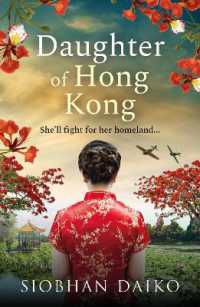 Daughter of Hong Kong : A heartbreaking, emotional wartime read from Siobhan Daiko, author of the Girl from Portofino （Large Print）